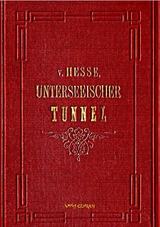Der Unterseeische Tunnel zwischen England und Frankreich - Ernst Von Hesse-Wartegg