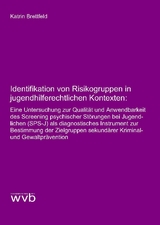 Identifikation von Risikogruppen in jugendhilferechtlichen Kontexten: - Katrin Brettfeld