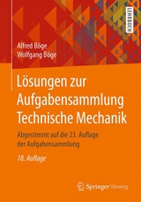 Lösungen zur Aufgabensammlung Technische Mechanik - Böge, Alfred; Böge, Wolfgang