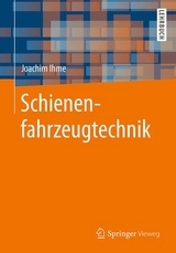 Schienenfahrzeugtechnik - Joachim Ihme