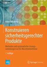 Konstruieren sicherheitsgerechter Produkte - Neudörfer, Alfred