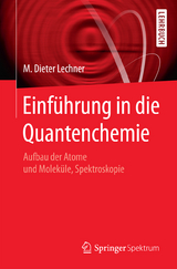 Einf&uuml;hrung in die Quantenchemie - M. Dieter Lechner