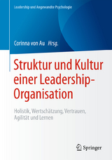 Struktur und Kultur einer Leadership-Organisation - 