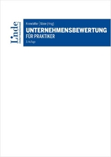 Unternehmensbewertung f&uuml;r Praktiker - 
