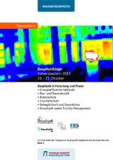 Bauphysiktage Kaiserslautern 2015 - Bauphysik in Forschung und Praxis - Albert Vogel