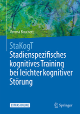 StaKogT - Stadienspezifisches kognitives Training bei leichter kognitiver St&ouml;rung - Verena Buschert