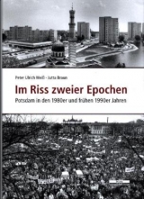 Im Riss zweier Epochen - Jutta Braun, Peter Ulrich Wei&szlig;