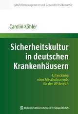 Sicherheitskultur in deutschen Krankenh&auml;usern - Carolin K&ouml;hler