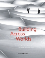 Building Across Worlds • International Projects by Architects von Gerkan, Marg und Partner - 
