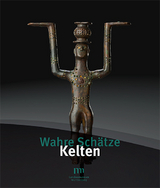 Wahre Sch&auml;tze - Kelten - Thomas Hoppe, Katrin Ludwig