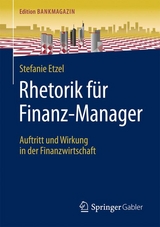 Rhetorik f&uuml;r Finanz-Manager - Stefanie Etzel