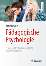 P&auml;dagogische Psychologie - Beate Schuster