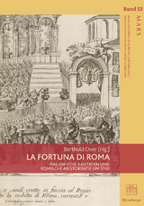 LA FORTUNA DI ROMA - Natalia Gozzano, Elisabeth Oy-Marra, Sabine Ehrmann-Herfort, Markus Engelhardt, Herber Seifert, Teresa M. Gialdroni, Arnaldo Morelli, Luca Della Libera, Giulia Veneziano, Alexandra Nigito, Lawrence Bennett, Ellen T. Harris, Carolyn Gianturco, Marco Bizzarini, Aneta Markuszewska, Magdalena Boschung, Andrea Zedler, Inga Mai Groote, Andrea Sommer-Mathis, Britta K&auml;gler, Tobias Wei&szlig;mann, Angela Romagnoli, Christian Speck, Karl B&ouml;hmer, Klaus Pietschmann, Gesa zur Nieden