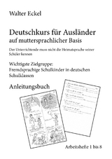 Deutschkurs f&uuml;r Ausl&auml;nder auf muttersprachlicher Basis - Anleitungsbuch - Walter Eckel