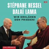 Wir erkl&auml;ren den Frieden! -  Dalai Lama, St&eacute;phane Hessel