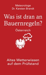 Was ist dran an Bauernregeln - &Ouml;sterreich - Karsten Brandt
