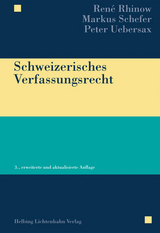 Schweizerisches Verfassungsrecht - Ren&eacute; Rhinow, Markus Schefer, Peter Uebersax