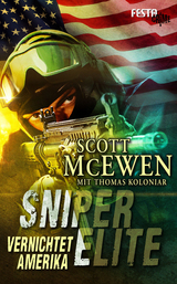 Sniper Elite: Vernichtet Amerika - Koloniar, Thomas; McEwen, Scott