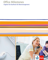 Office Milestones. Englisch für Kaufleute für Büromanagement - 