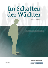 Im Schatten der W&auml;chter &ndash; Graham Gardner &ndash; Sch&uuml;lerarbeitsheft - Elinor Matt