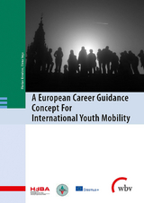 A European Career Guidance Concept For International Youth Mobility - Florian Kreutzer, Alexandra-Elena Iuga