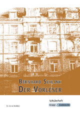 Der Vorleser &ndash; Bernhard Schlink &ndash; Sch&uuml;lerheft - Dr. Gesine Heddrich
