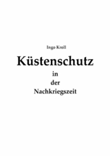 K&uuml;stenschutz in der Nachkriegszeit - Ingo Kroll