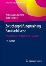 Zwischenprüfungstraining Bankfachklasse - Grundmann, Wolfgang; Rathner, Rudolf