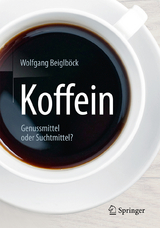 Koffein - Wolfgang Beiglb&ouml;ck