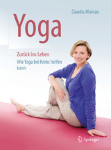 Yoga Zur&uuml;ck ins Leben - Claudia Mainau