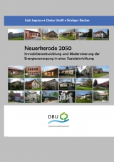 Neuerkerode 2050 - Kati Jagnow, Dieter Wolff, R&uuml;diger Becker
