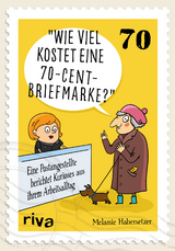 Wie viel kostet eine 70-Cent-Briefmarke? - Melanie Habersetzer
