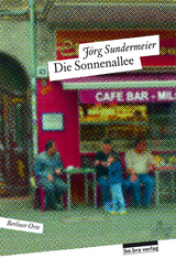 Die Sonnenallee - J&ouml;rg Sundermeier