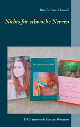 Nichts f&uuml;r schwache Nerven - Rita Sch&uuml;tte-Heinold