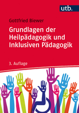 Grundlagen der Heilp&auml;dagogik und Inklusiven P&auml;dagogik - Gottfried Biewer