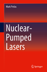 Nuclear-Pumped Lasers - Mark Prelas