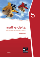 mathe.delta &ndash; Bayern / mathe.delta Bayern AH 5 - Franz Eisentraut, Petra Leeb, Ulrike Sch&auml;tz