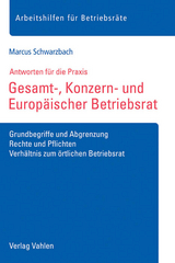 Gesamt-, Konzern- und Europ&auml;ischer Betriebsrat - Marcus Schwarzbach