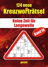 124 Neue Kreuzwortr&auml;tsel Band 18