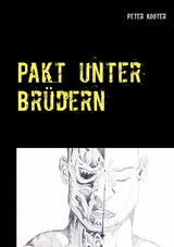 Pakt unter Br&uuml;dern - Peter Kooter