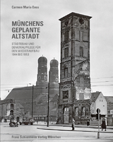M&uuml;nchens geplante Altstadt - Carmen M. Enss