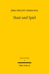 Staat und Spiel - Jörg Philipp Terhechte