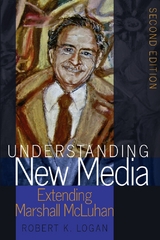 Understanding New Media - Robert K. Logan