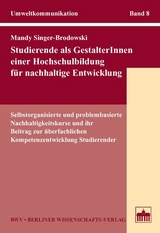 Studierende als GestalterInnen einer Hochschulbildung f&uuml;r nachhaltige Entwicklung - Mandy Singer-Brodowski