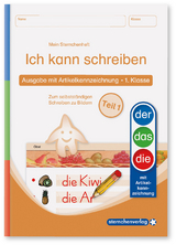 Ich kann schreiben Teil 1 - Ausgabe mit Artikelkennzeichnung (DaZ) 1. Klasse - Katrin Langhans
