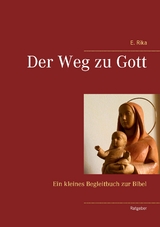 Der Weg zu Gott - E. Rika