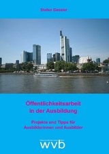 &Ouml;ffentlichkeitsarbeit in der Ausbildung - Stefan Dassler