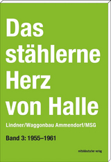 Das st&auml;hlerne Herz von Halle - Sven Frotscher