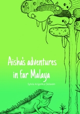 Aisha's adventures in far Malaya - 