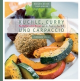 K&uuml;chle, Curry und Carpaccio - Marianne Becker, Claudia Mocek
